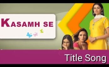 Kasamh Se Title Song Lyrics - ZEE TV (2006)