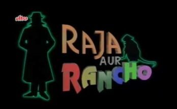 Raja Aur Rancho Serial Title Song Lyrics - DD Metro (1997)