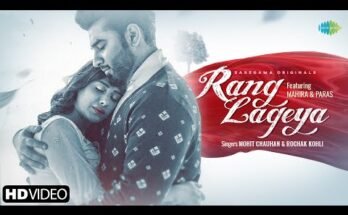 Rang Lageya Lyrics - Mohit Chauhan X Rochak Kohli