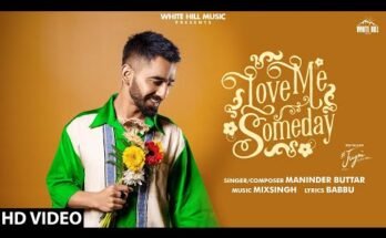 Love Me Someday Lyrics - Maninder Buttar
