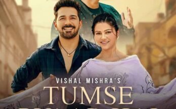 Tumse Pyaar Hai Lyrics - Vishal Mishra