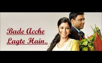 Bade Achhe Lagte Hain Serial Title Song Lyrics - Sony TV (2011)