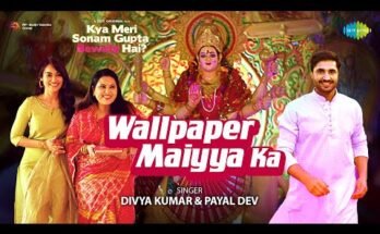 Wallpaper Maiyya Ka Lyrics - Kya Meri Sonam Gupta Bewafa Hai?