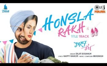 Honsla Rakh Title Track Lyrics - Diljit Dosanjh