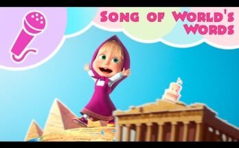SONG OF WORLD'S WORDS Lyrics - Masha and the Bear Songs
