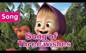 Song of Three wishes Lyrics - Masha and the Bear Songs