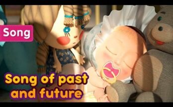 Song of past and future Lyrics - Masha and the Bear Songs