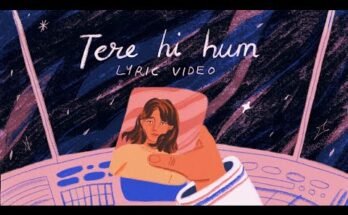 Tere Hi Hum Lyrics - Prateek Kuhad
