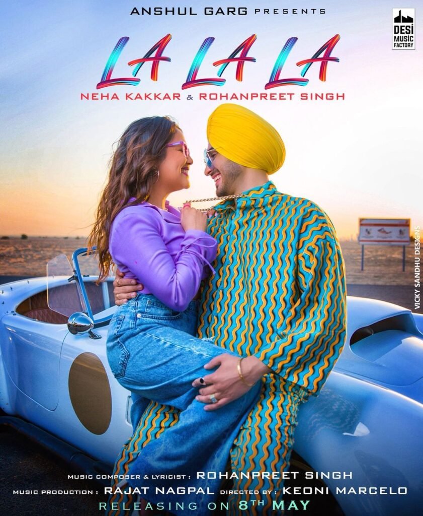 La La La Lyrics - Neha Kakkar & Rohanpreet Singh