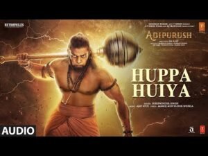 Huppa Huiya Lyrics - Adipurush | Prabhas