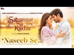 Naseeb Se Lyrics - SatyaPrem Ki Katha