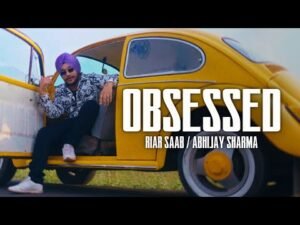 Obsessed Lyrics - Riar Saab