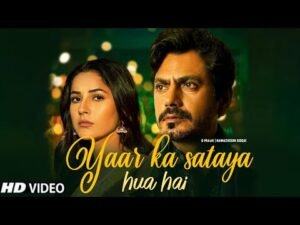 Yaar Ka Sataya Hua Hai Lyrics - B Praak ft Shehnaaz Gill