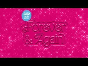 Forever & Again Lyrics - The Kid LAROI | Barbie Album
