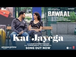 Kat Jayega Lyrics - Bawaal | Romy