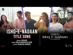 Tum Tum Nahin Lyrics Ishq E Nadaan Title Song 1