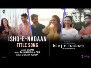 Tum Tum Nahin Lyrics - Ishq-E-Nadaan Title Song