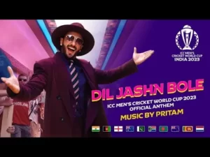 Dil Jashn Bole Lyrics ICC World Cup 2023 Official Anthem