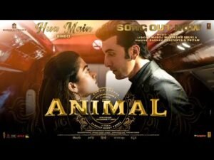 HUA MAIN Song Lyrics - Raghav Chaitanya x Pritam | Animal