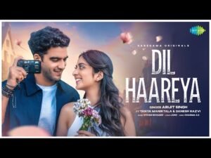 Dil Haareya Lyrics - Arijit Singh