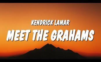 meet the grahams Lyrics - Kendrick Lamar