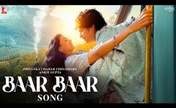 Baar Baar Song Lyrics - Priyanka Chahar Choudhary x Ankit Gupta